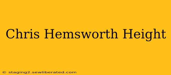 Chris Hemsworth Height