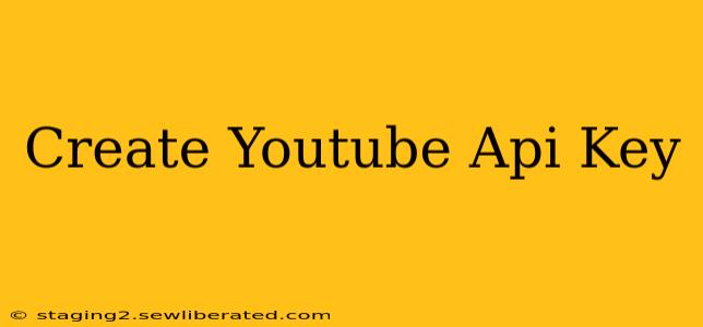 Create Youtube Api Key