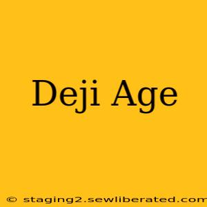 Deji Age