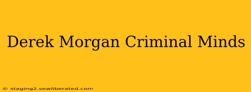 Derek Morgan Criminal Minds