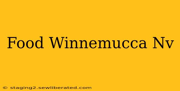 Food Winnemucca Nv