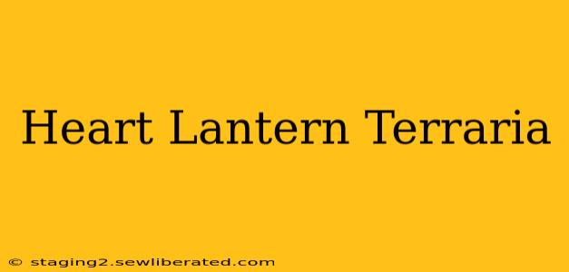 Heart Lantern Terraria