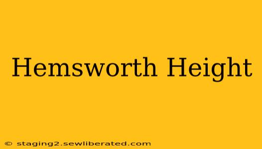 Hemsworth Height