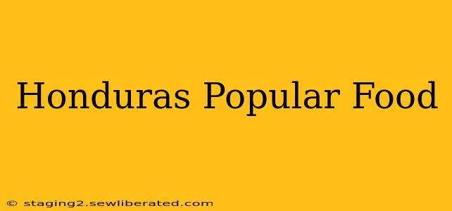 Honduras Popular Food