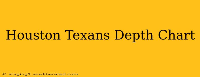 Houston Texans Depth Chart