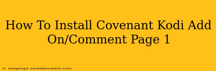 How To Install Covenant Kodi Add On/Comment Page 1