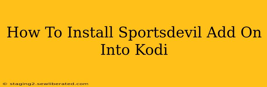 How To Install Sportsdevil Add On Into Kodi