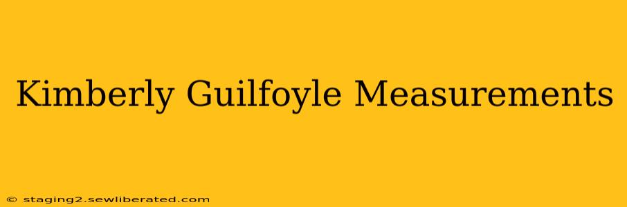 Kimberly Guilfoyle Measurements