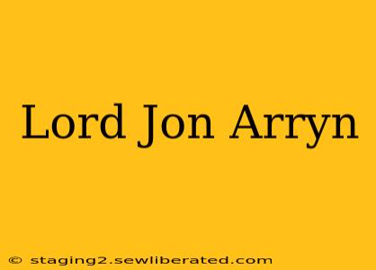 Lord Jon Arryn