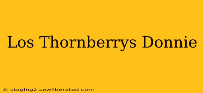 Los Thornberrys Donnie
