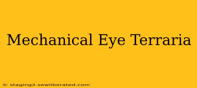 Mechanical Eye Terraria
