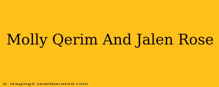 Molly Qerim And Jalen Rose