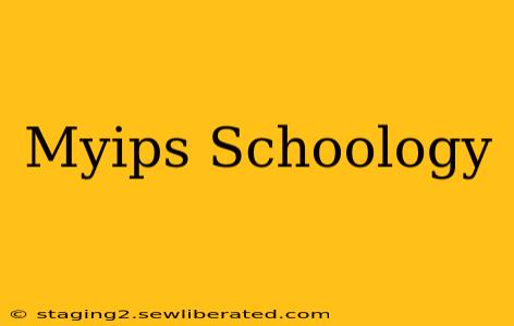 Myips Schoology