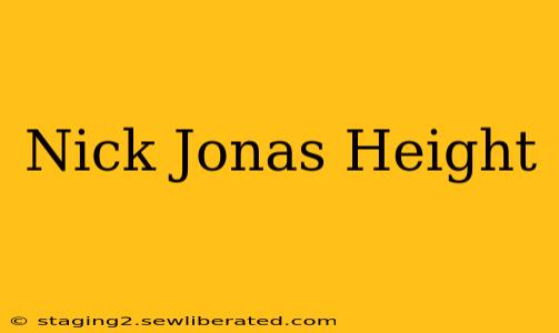 Nick Jonas Height