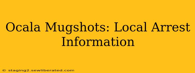 Ocala Mugshots: Local Arrest Information