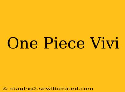 One Piece Vivi