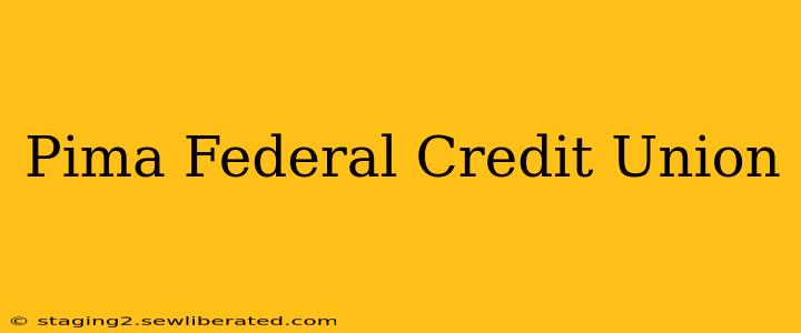 Pima Federal Credit Union