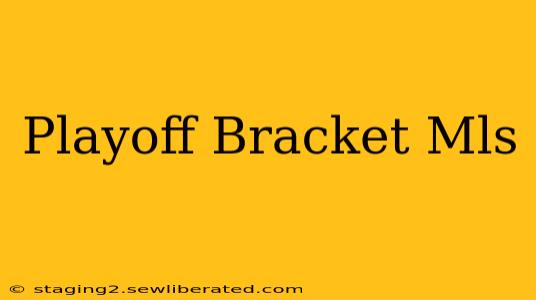 Playoff Bracket Mls