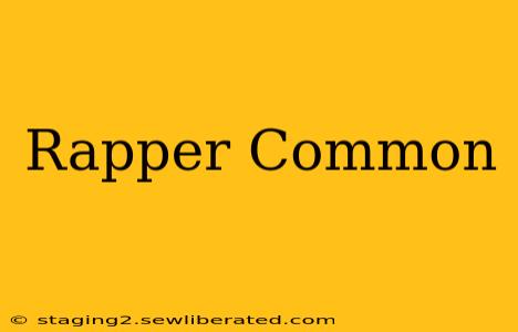 Rapper Common