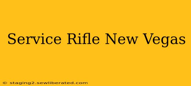 Service Rifle New Vegas