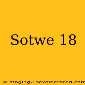 Sotwe 18