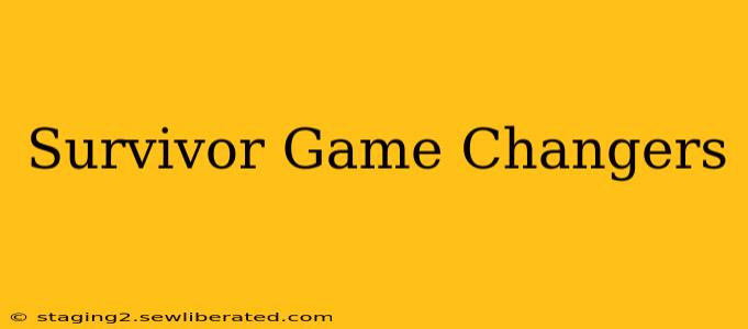 Survivor Game Changers