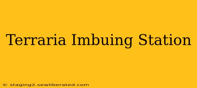 Terraria Imbuing Station