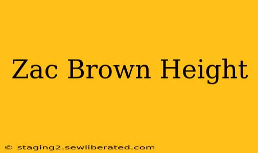 Zac Brown Height